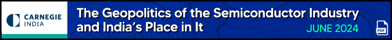 Geopolitics, India and semiconductors